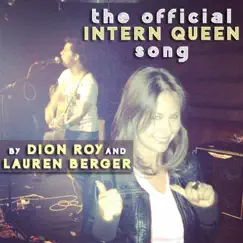The Intern Queen Song (feat. Lauren Berger) - Single by Dion Roy album reviews, ratings, credits