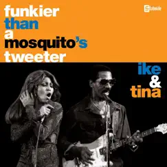 Funkier Than a Mosquito's Tweeter by Ike & Tina Turner album reviews, ratings, credits