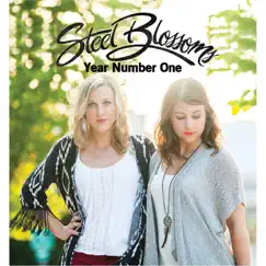 Year Number One - EP by Steel Blossoms album reviews, ratings, credits