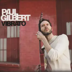 Vibrato by Paul Gilbert album reviews, ratings, credits
