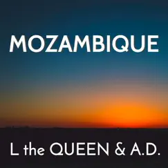 Mozambique - Single by L THE QUEEN & A.D. album reviews, ratings, credits