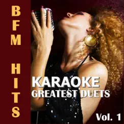 Karaoke: Greatest Duets, Vol. 1 by BFM Hits album reviews, ratings, credits