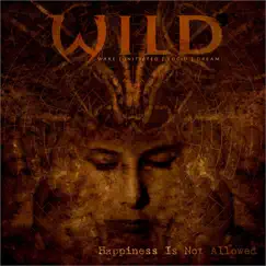 Happiness Is Not Allowed - EP by Wild album reviews, ratings, credits