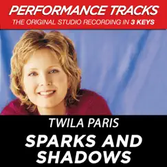 Sparks and Shadows (Performance Tracks) - EP by Twila Paris album reviews, ratings, credits