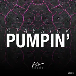 Pumpin' - Single by Staysick album reviews, ratings, credits