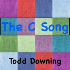 The C Song - Single by Todd Downing album reviews, ratings, credits