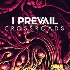 Crossroads (Radio Mix) - Single by I Prevail album reviews, ratings, credits