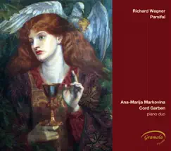 Wagner: Parsifal by Cord Garben & Ana-Marija Markovina album reviews, ratings, credits