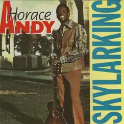 Skylarking by Horace Andy album reviews, ratings, credits