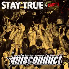 Stay True part II - Single by Misconduct album reviews, ratings, credits