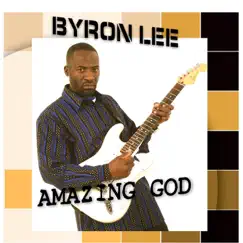 Amazing God by Byron Lee album reviews, ratings, credits