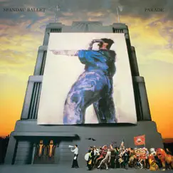 Parade (Remastered) by Spandau Ballet album reviews, ratings, credits