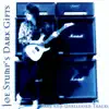 Joe Stump's Dark Gifts (Rare and Unreleased Tracks) album lyrics, reviews, download