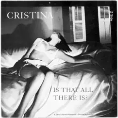 Is That All There Is? - Single by Cristina album reviews, ratings, credits