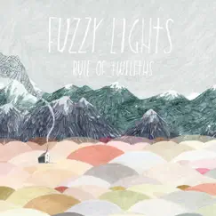 Rule of Twelfths (Bonus Tracks Version) by Fuzzy Lights album reviews, ratings, credits
