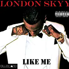 Like Me - Single by London Skyy album reviews, ratings, credits