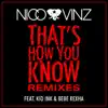 That's How You Know (feat. Kid Ink & Bebe Rexha) [Remixes] - Single album lyrics, reviews, download