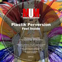 Feel Inside (Remixes) - Single by Plastik Perversion album reviews, ratings, credits