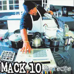 The Recipe by Mack 10 album reviews, ratings, credits