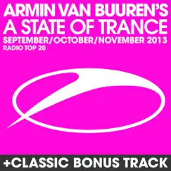 A State of Trance Radio Top 20 - September / October / November 2013 (Including Classic Bonus Track) by Armin van Buuren album reviews, ratings, credits