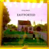 Eastported album lyrics, reviews, download