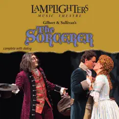 Gilbert & Sullivan's The Sorcerer by Lamplighters Music Theatre album reviews, ratings, credits