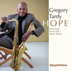 Hope (feat. Helen Sung, Sean Conly & Jamie Brown) by Gregory Tardy album reviews, ratings, credits