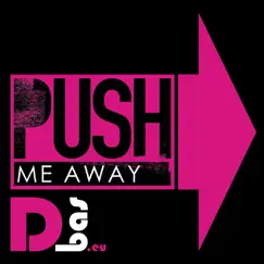 Push me away (Radio Edit) Song Lyrics