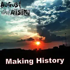 Making History - Single by August Rising album reviews, ratings, credits