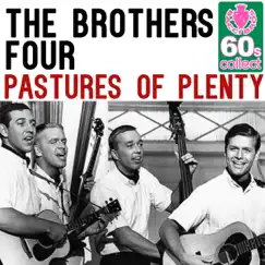 Pastures of Plenty (Remastered) - Single by The Brothers Four album reviews, ratings, credits