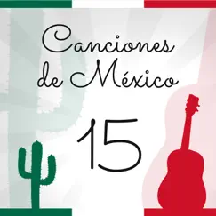 Canciones de México (Volumen 15) by Roberto Aguilar, Mariachi & Mariachi Viva Mexico album reviews, ratings, credits