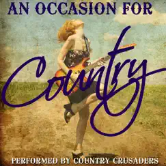 An Occasion for Country by Country Crusaders album reviews, ratings, credits