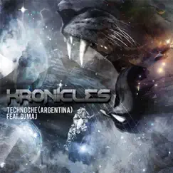 Technoche (Argentina) [feat. DJ Maj] - Single by Kronicles album reviews, ratings, credits
