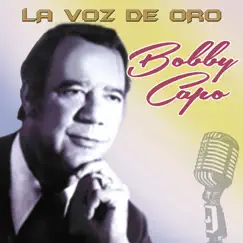 Bobby Capo la Voz de Oro by Bobby Capó album reviews, ratings, credits