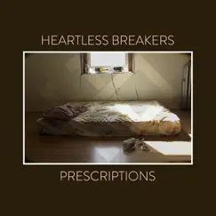 Prescriptions - EP by Heartless Breakers album reviews, ratings, credits