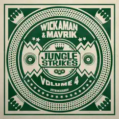 Jungle Strikes, Vol. 4 - Single by Wickaman & Mavrik album reviews, ratings, credits