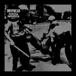 Dropdead / Ruidosa Inmundicia Split - Single by Dropdead album reviews, ratings, credits