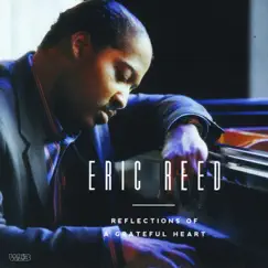 Reflections of a Grateful Heart by Eric Reed album reviews, ratings, credits