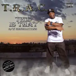 This Is That - EP by T.R.A.C. album reviews, ratings, credits