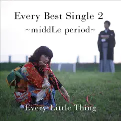 Every Best Single 2 ~middLe period~ by Every Little Thing album reviews, ratings, credits