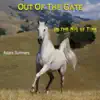 Out of the Gate: In the Nic of Time - EP album lyrics, reviews, download