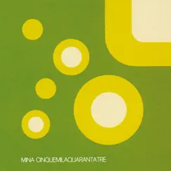 Cinquemilaquarantatre (2001 Remastered Version) by Mina album reviews, ratings, credits