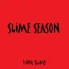 Slime Season album lyrics, reviews, download