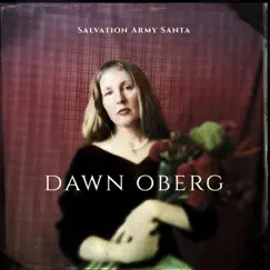 Salvation Army Santa - Single by Dawn Oberg album reviews, ratings, credits