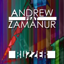 Buzzer - Single by Andrew & Zamanur album reviews, ratings, credits