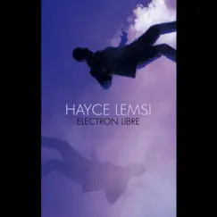 Electron libre - Single by Hayce Lemsi album reviews, ratings, credits