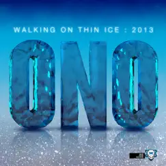 Walking On Thin Ice ('Walking For Me' Sizequeen Mashup) [feat. Yoko Ono] Song Lyrics