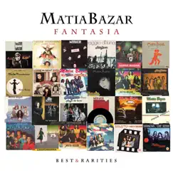 Fantasia - Best & Rarities (Remastered) by Matia Bazar album reviews, ratings, credits