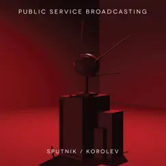 Sputnik / Korolev by Public Service Broadcasting album reviews, ratings, credits