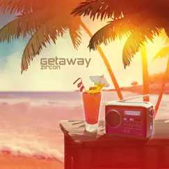 Getaway - EP by Zircon album reviews, ratings, credits